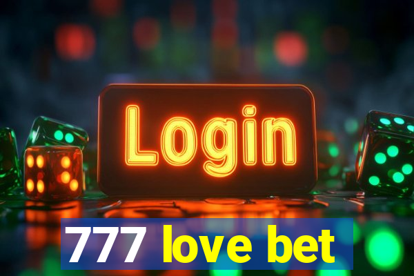 777 love bet